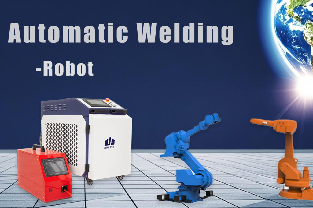 Automatic Welding -Robot